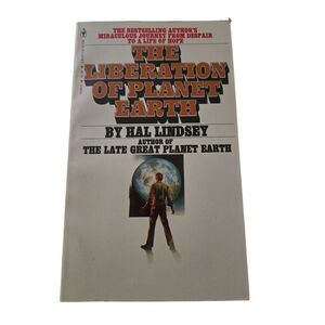 The liberation of planet earth by Hal Lindsey - bantam book - isbn 0553142860